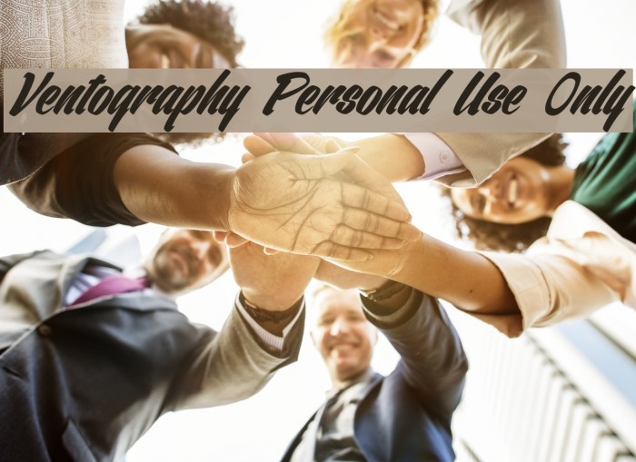 Ventography Personal Use Only Font examples