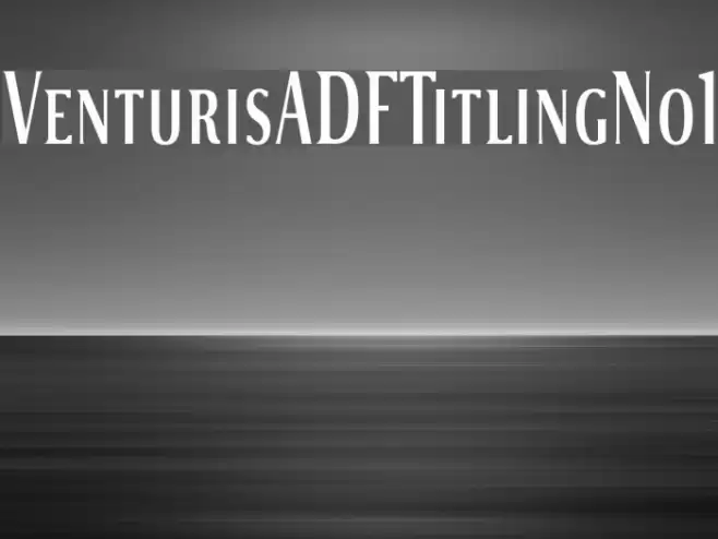 VenturisADFTitlingNo1 Font examples