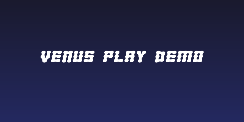 Venus Play Demo Social Header