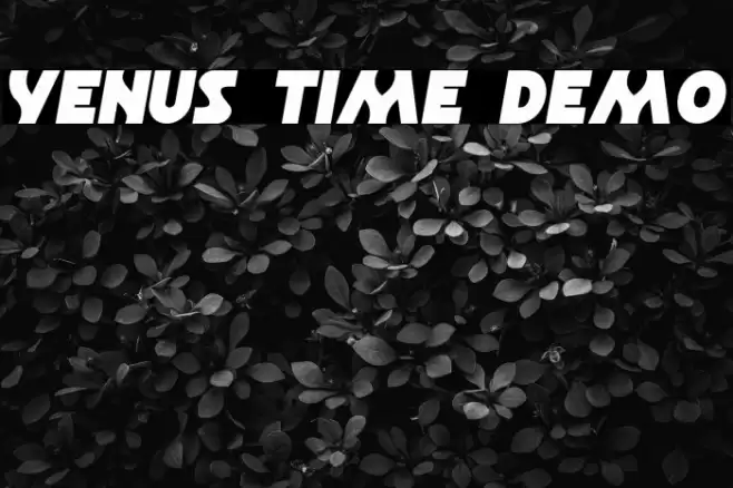 Venus Time Demo Caratteri examples