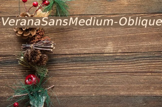 VeranaSansMedium-Oblique Example 2