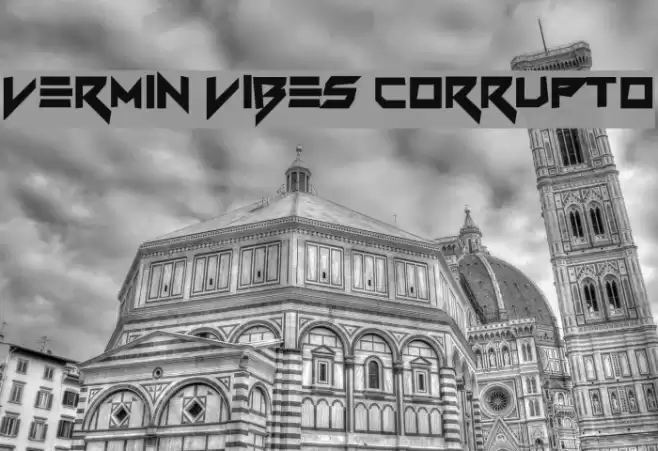 Vermin Vibes Corrupto Fuentes examples