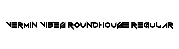 Vermin Vibes Roundhouse Regular  नि: शुल्क फ़ॉन्ट्स डाउनलोड