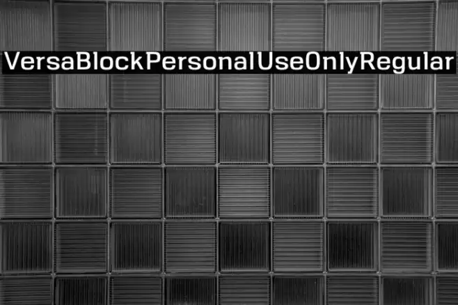 VersaBlock-Personal-Use-Only-Regular Font examples