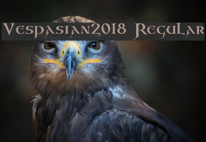 Vespasian2018 Regular Font examples