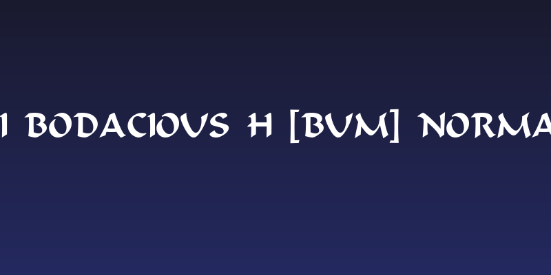 VI Bodacious H [Bum] Normal Social Header
