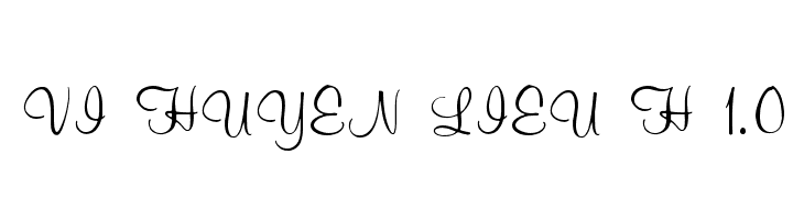 VI Huyen lieu H 1.0 Font
