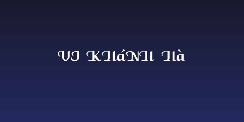 VI Khánh Hà Social Header