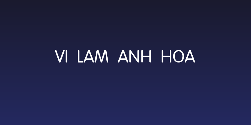 VI Lam Anh Hoa Social Header