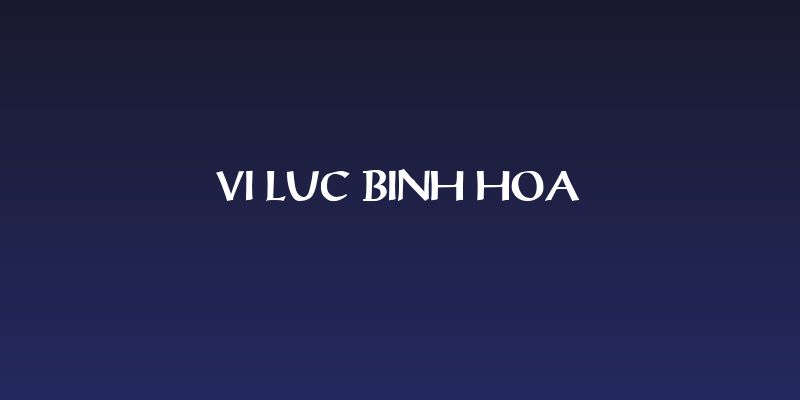 VI Luc Binh Hoa Social Header