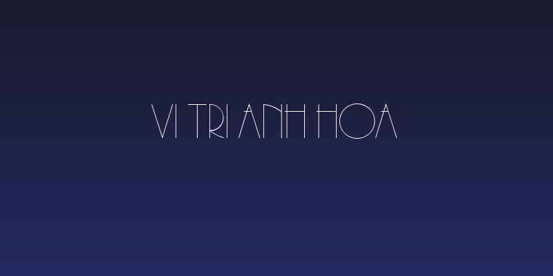 VI Tri Anh Hoa Social Header