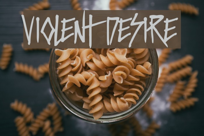 VIOLENT DESIRE Font examples