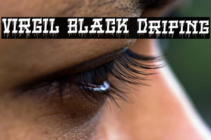 VIRGIL BLACK Driping Example 1