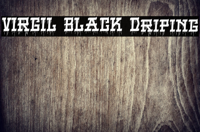 VIRGIL BLACK Driping Example 2