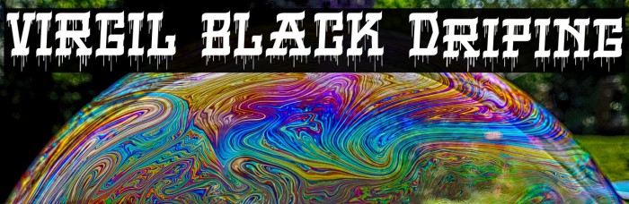 VIRGIL BLACK Driping Example 3