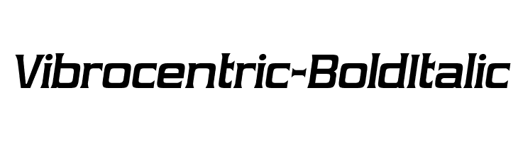 Vibrocentric-BoldItalic Font