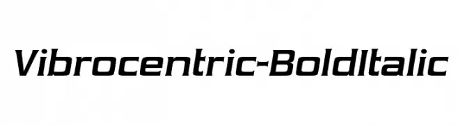Vibrocentric-BoldItalic  フリーフォントのダウンロード