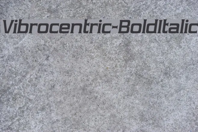 Vibrocentric-BoldItalic Example 2