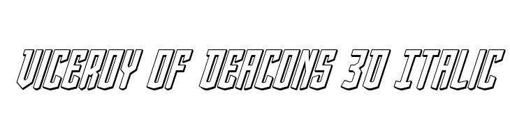 Viceroy of Deacons 3D Italic  नि: शुल्क फ़ॉन्ट्स डाउनलोड