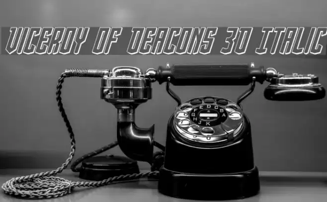 Viceroy of Deacons 3D Italic خط examples