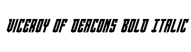 Viceroy of Deacons Bold Italic Font