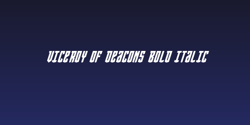 Viceroy of Deacons Bold Italic Social Header