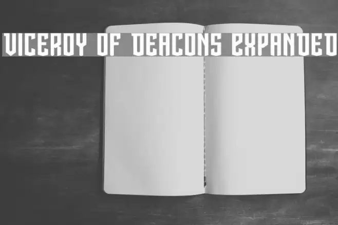 Viceroy of Deacons Expanded Font examples