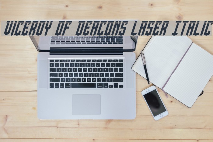 Viceroy of Deacons Laser Italic Font examples