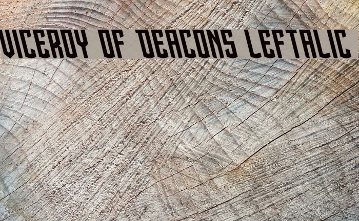 Viceroy of Deacons Leftalic Font examples