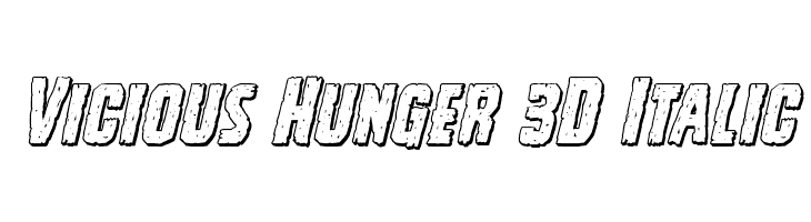 Vicious Hunger 3D Italic  免费字体下载