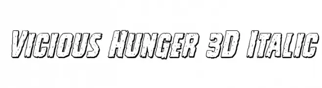 Vicious Hunger 3D Italic  Скачать бесплатные шрифты