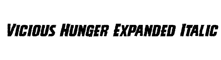 Vicious Hunger Expanded Italic  免费字体下载