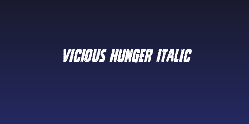 Vicious Hunger Italic Social Header