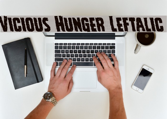 Vicious Hunger Leftalic Font examples