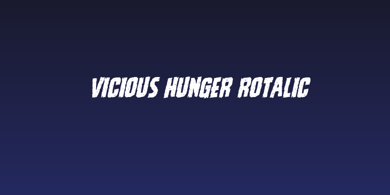 Vicious Hunger Rotalic Social Header