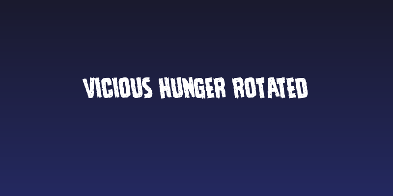 Vicious Hunger Rotated Social Header