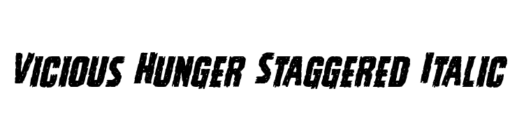 Vicious Hunger Staggered Italic 