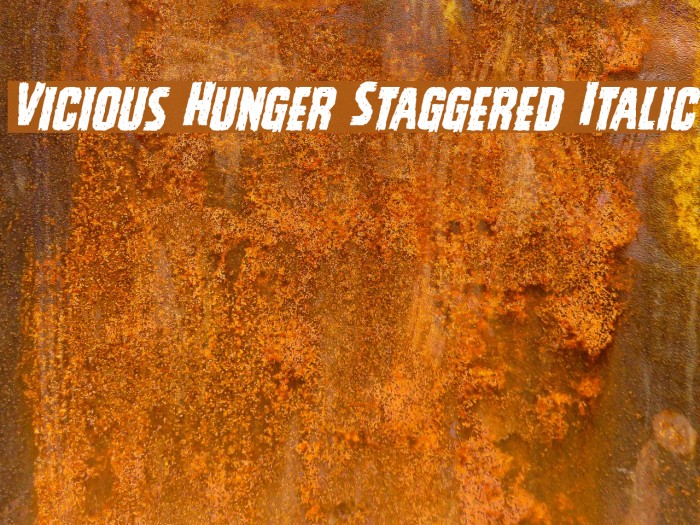 Vicious Hunger Staggered Italic Example 3