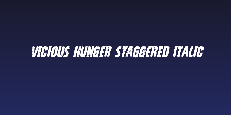 Vicious Hunger Staggered Italic Social Header