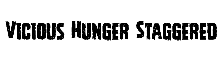 Vicious Hunger Staggered Font