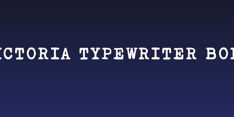 Victoria Typewriter Bold Social Header