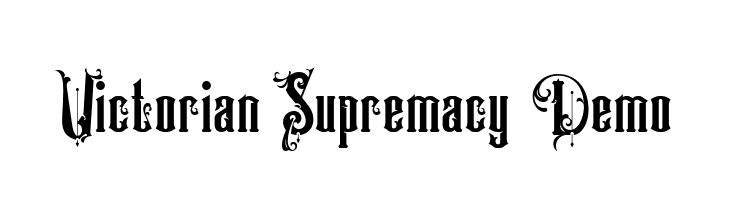 Victorian Supremacy Demo  Free Fonts Download