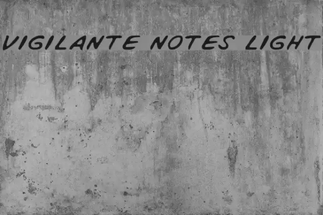 Vigilante Notes Light Font examples