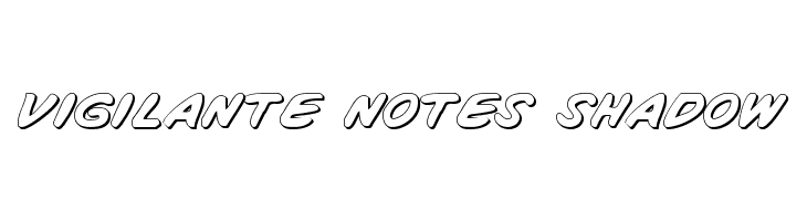 Vigilante Notes Shadow  नि: शुल्क फ़ॉन्ट्स डाउनलोड