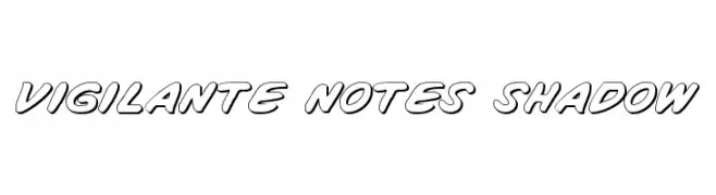 Vigilante Notes Shadow  Frei Schriftart Herunterladen