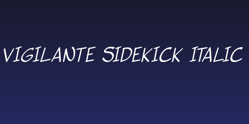Vigilante Sidekick Italic Social Header