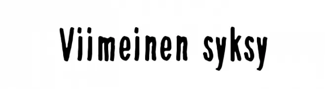 Viimeinen syksy  Frei Schriftart Herunterladen