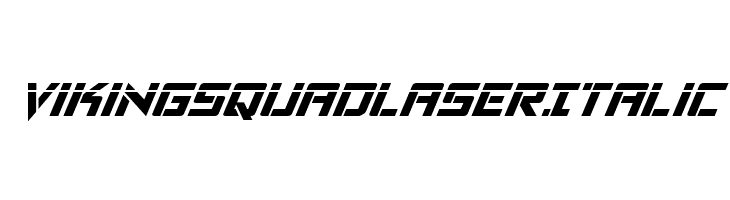 Viking Squad Laser Italic  Frei Schriftart Herunterladen
