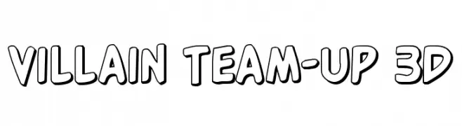 Villain Team-Up 3D  Free Fonts Download