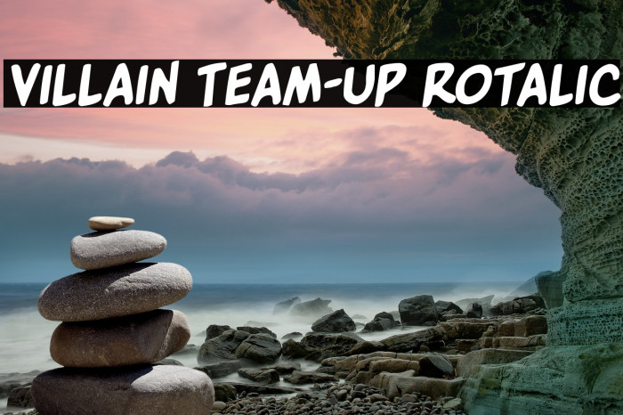 Villain Team-Up Rotalic Example 1